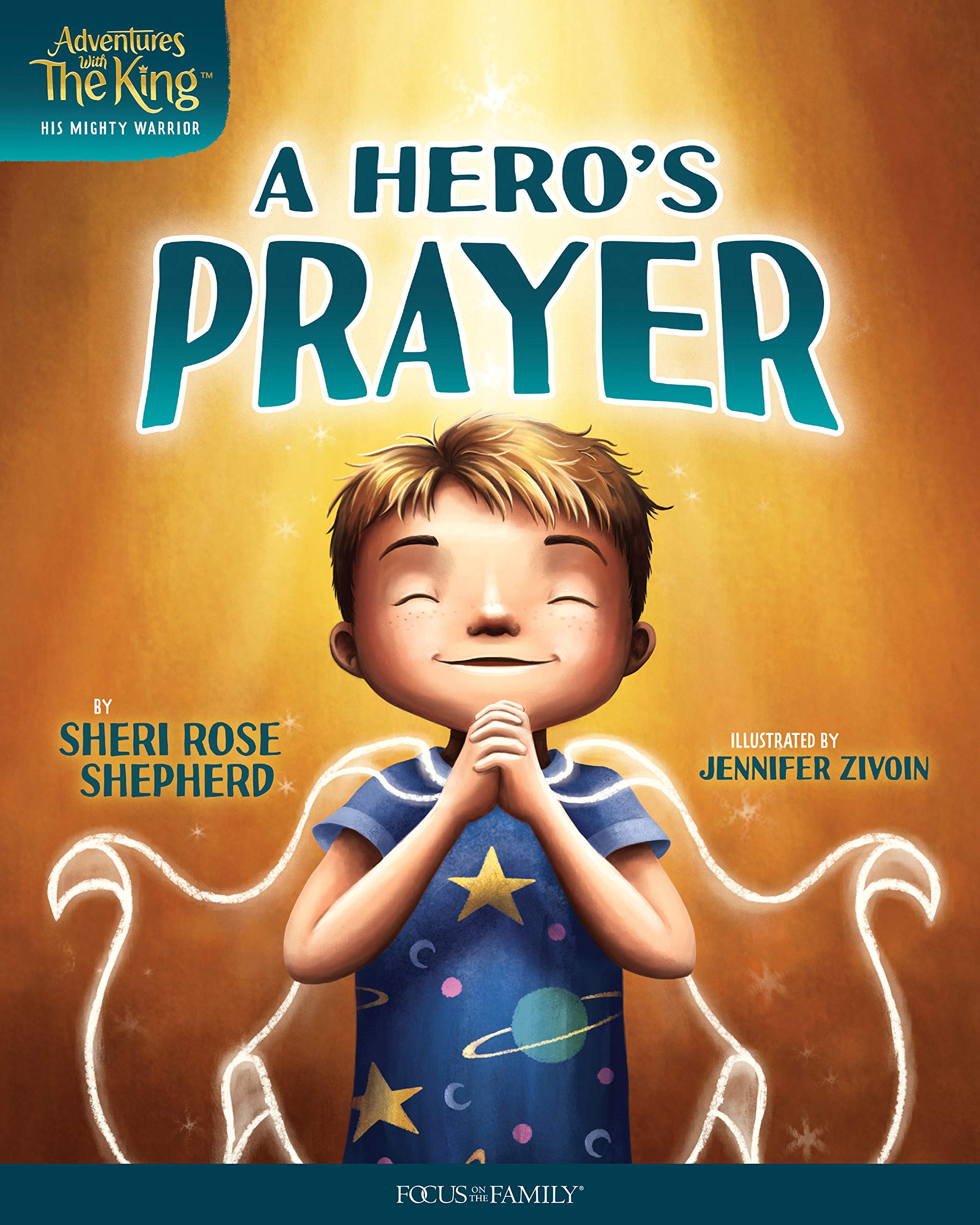 A Heros Prayer (Adventures with the King: His Mighty Warrior),Used