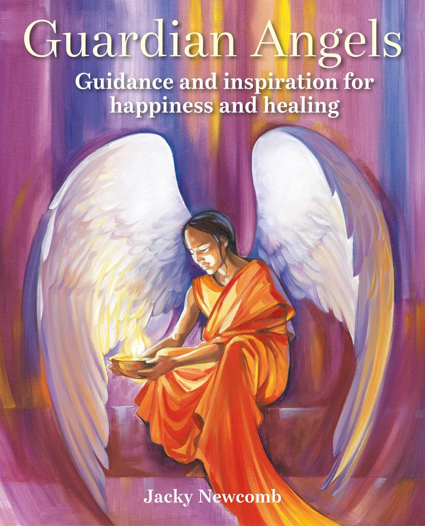 Guardian Angels: Guidance and inspiration for happiness and healing,New