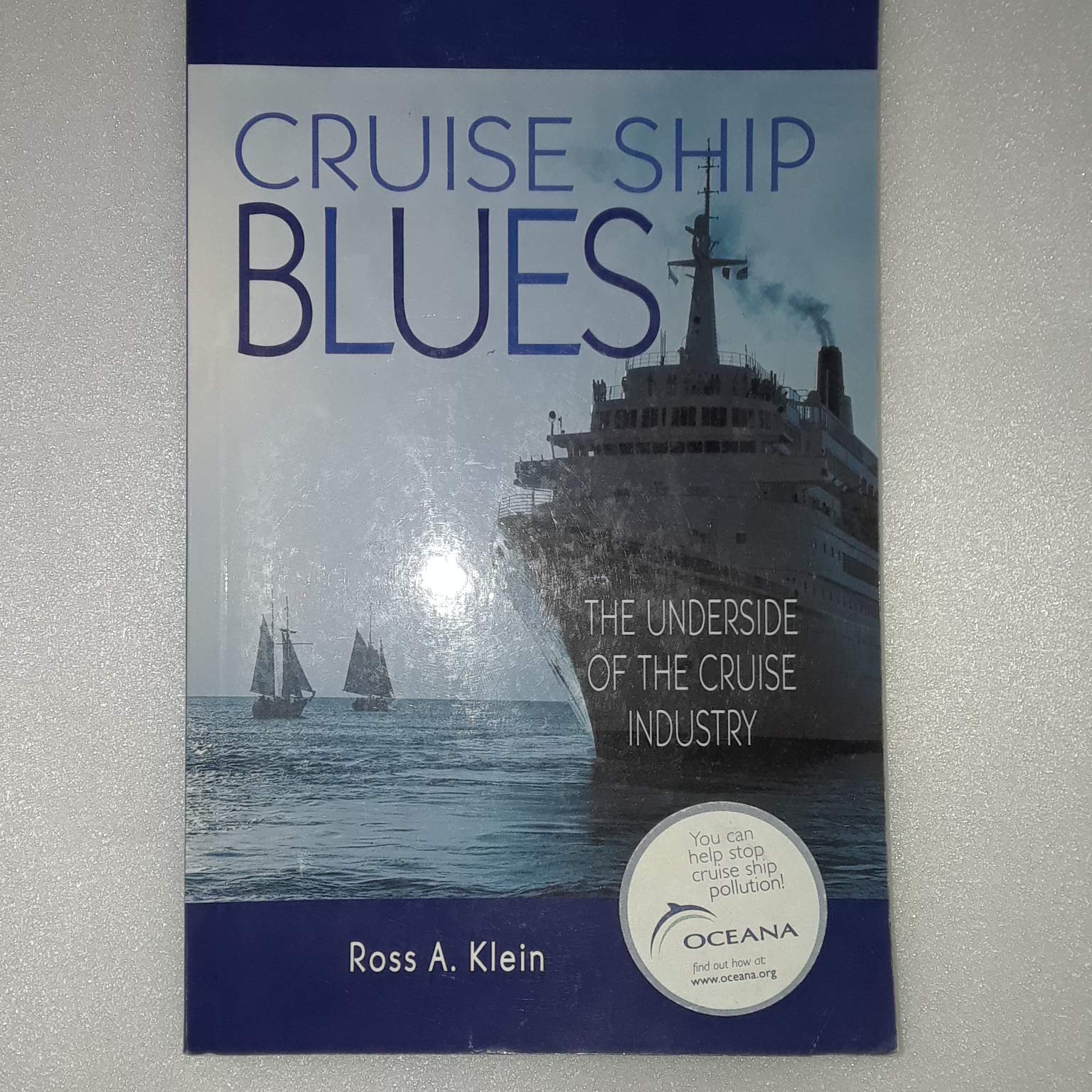 Cruise Ship Blues: The Underside Of The Cruise Ship Industry,Used