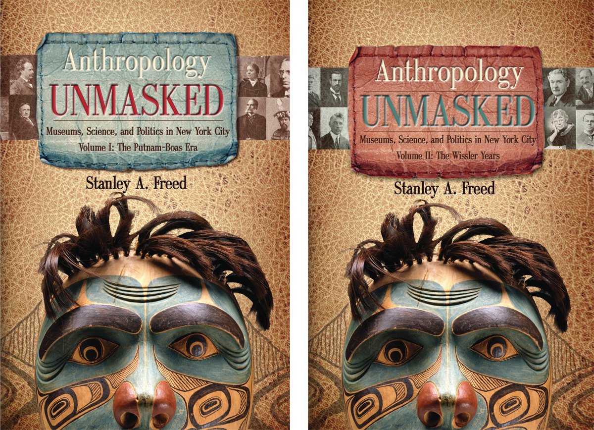 Anthropology Unmasked: Museums, Science, and Politics in New York City,Used