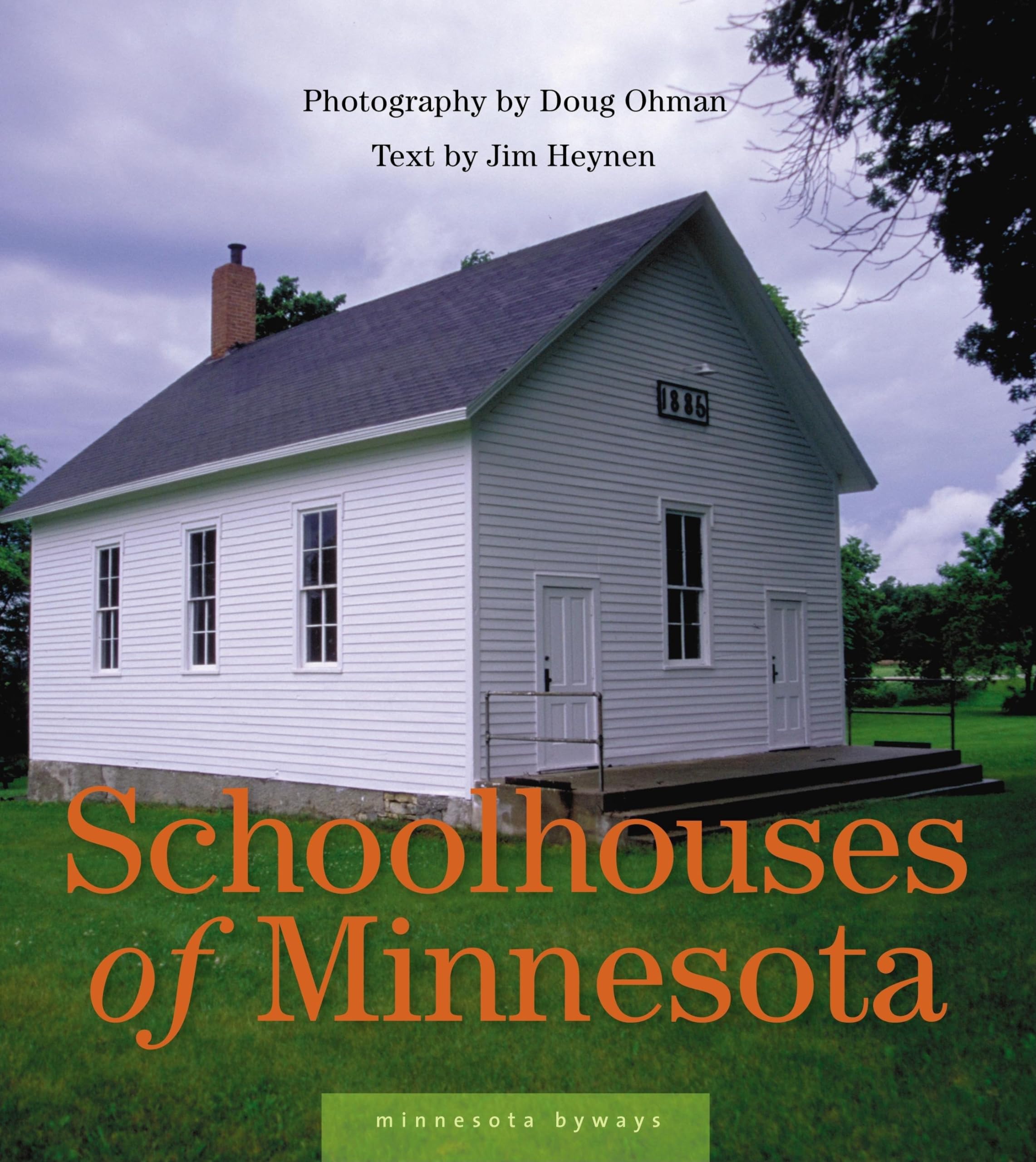 Schoolhouses Of Minnesota (Minnesota Byways),Used