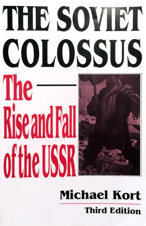 The Soviet Colossus: Rise and Fall of the USSR,Used
