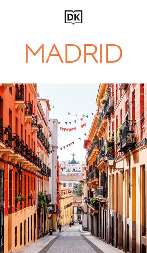Dk Madrid: MustSee Sights. Culture & History. Detailed Maps & Tours. Covers Plaza Mayor, Salamanca, La Latina (Travel Guide)
