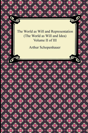 The World As Will And Representation (The World As Will And Idea), Volume Ii Of Iii,Used