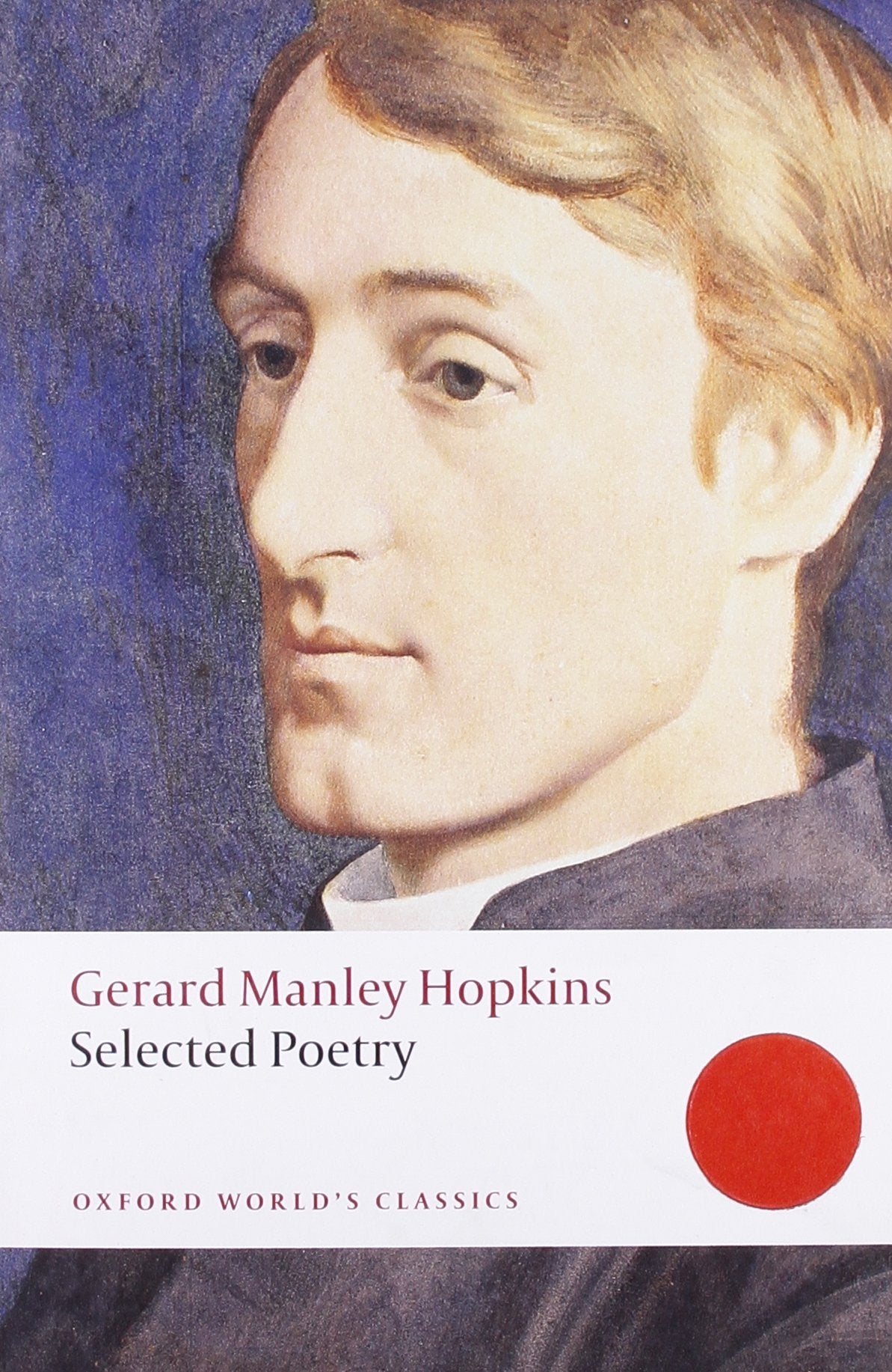 Selected Poetry (Oxford World's Classics),Used
