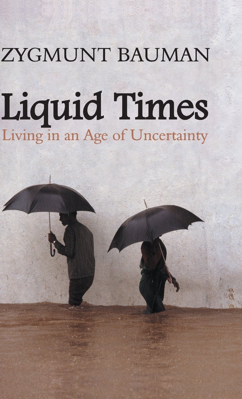 Liquid Times: Living in an Age of Uncertainty,Used