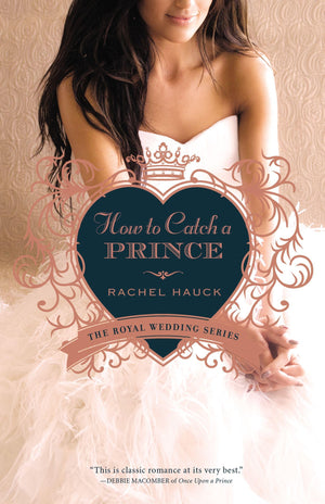 How to Catch a Prince (Royal Wedding Series),New