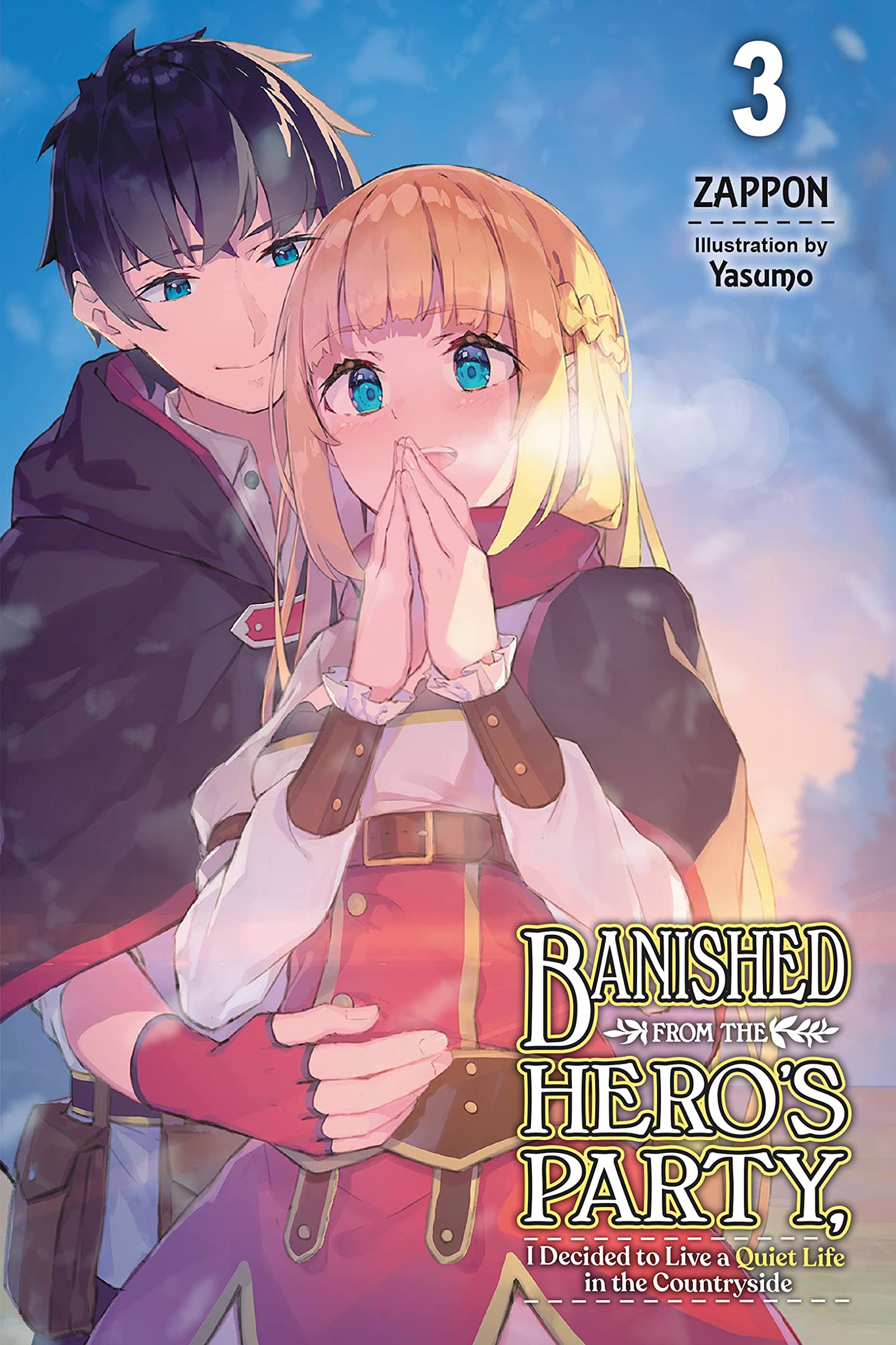 Banished from the Heros Party, I Decided to Live a Quiet Life in the Countryside, Vol. 3 (light novel) (Banished from the Hero