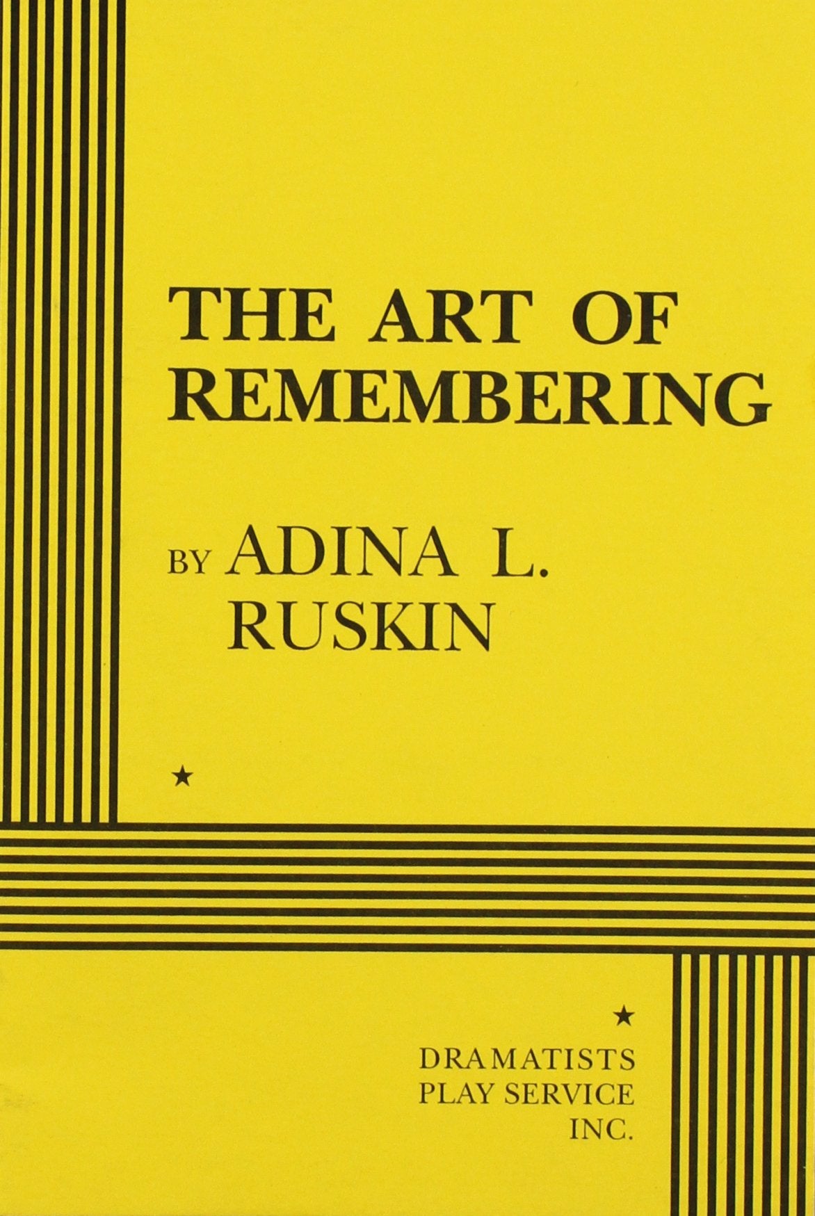 The Art Of Remembering  Acting Edition (Acting Edition For Theater Productions),Used