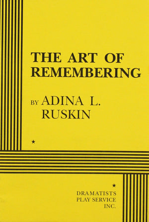The Art Of Remembering  Acting Edition (Acting Edition For Theater Productions),Used