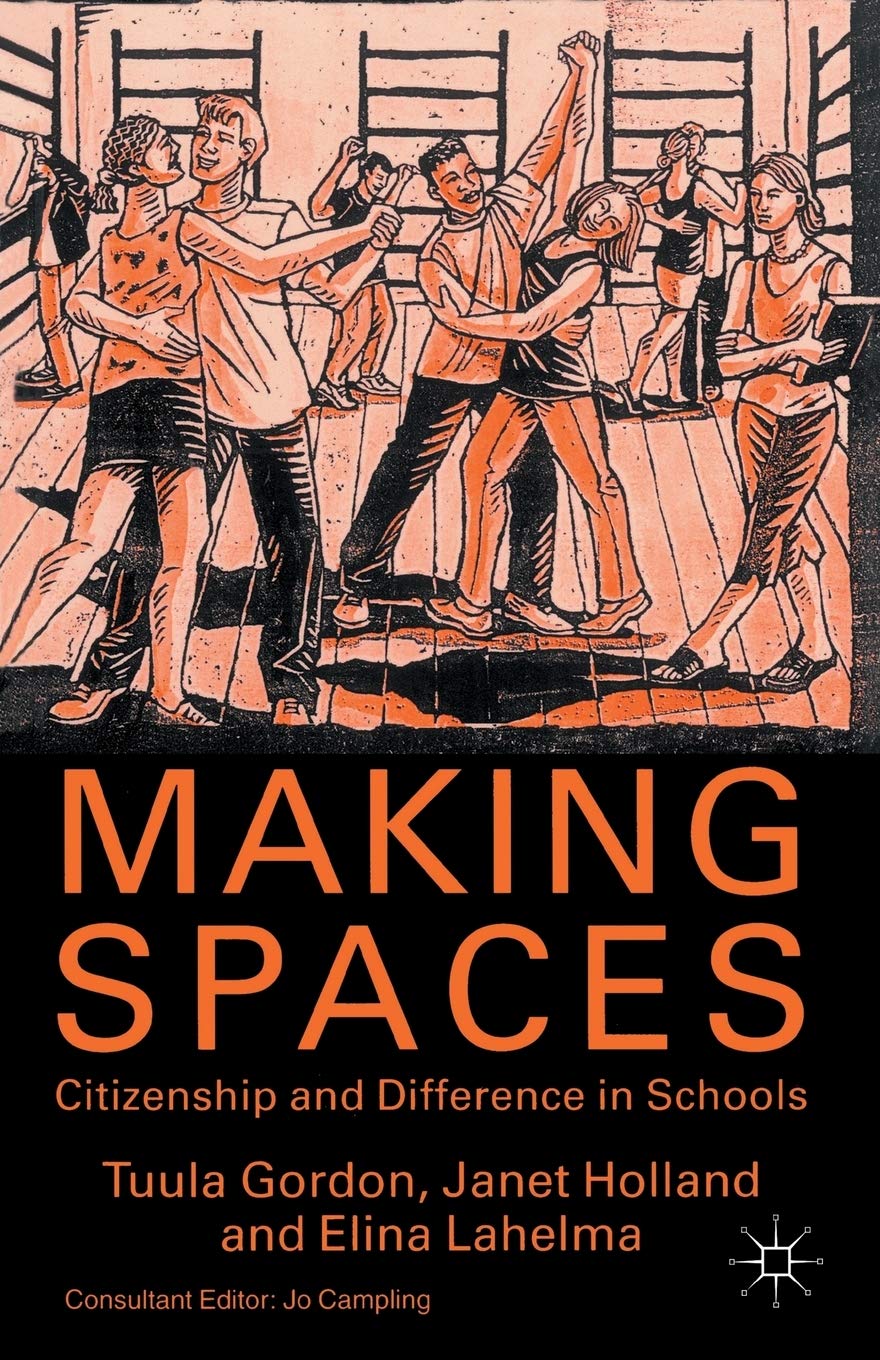 Making Spaces: Citizenship and Difference in Schools,Used