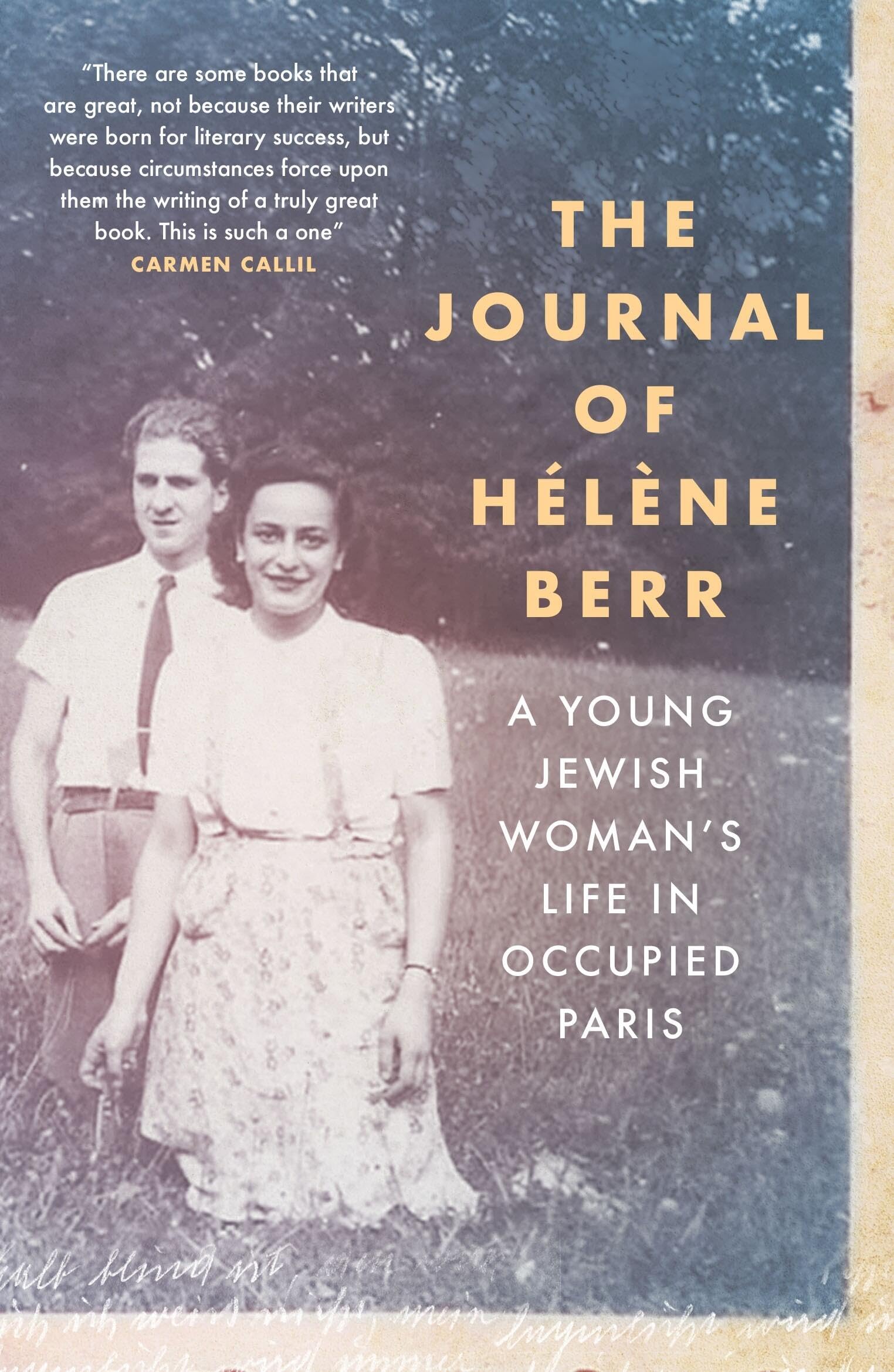 The Journal Of Hlne Berr: A Young Jewish WomanS Life In Occupied Paris