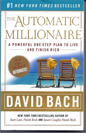 The Automatic Millionaire: A Powerful OneStep Plan to Live and Finish Rich,New