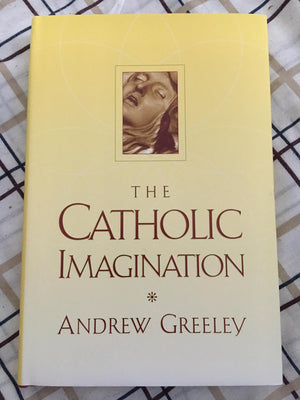 The Catholic Imagination,New