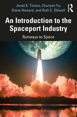An Introduction To The Spaceport Industry: Runways To Space,Used