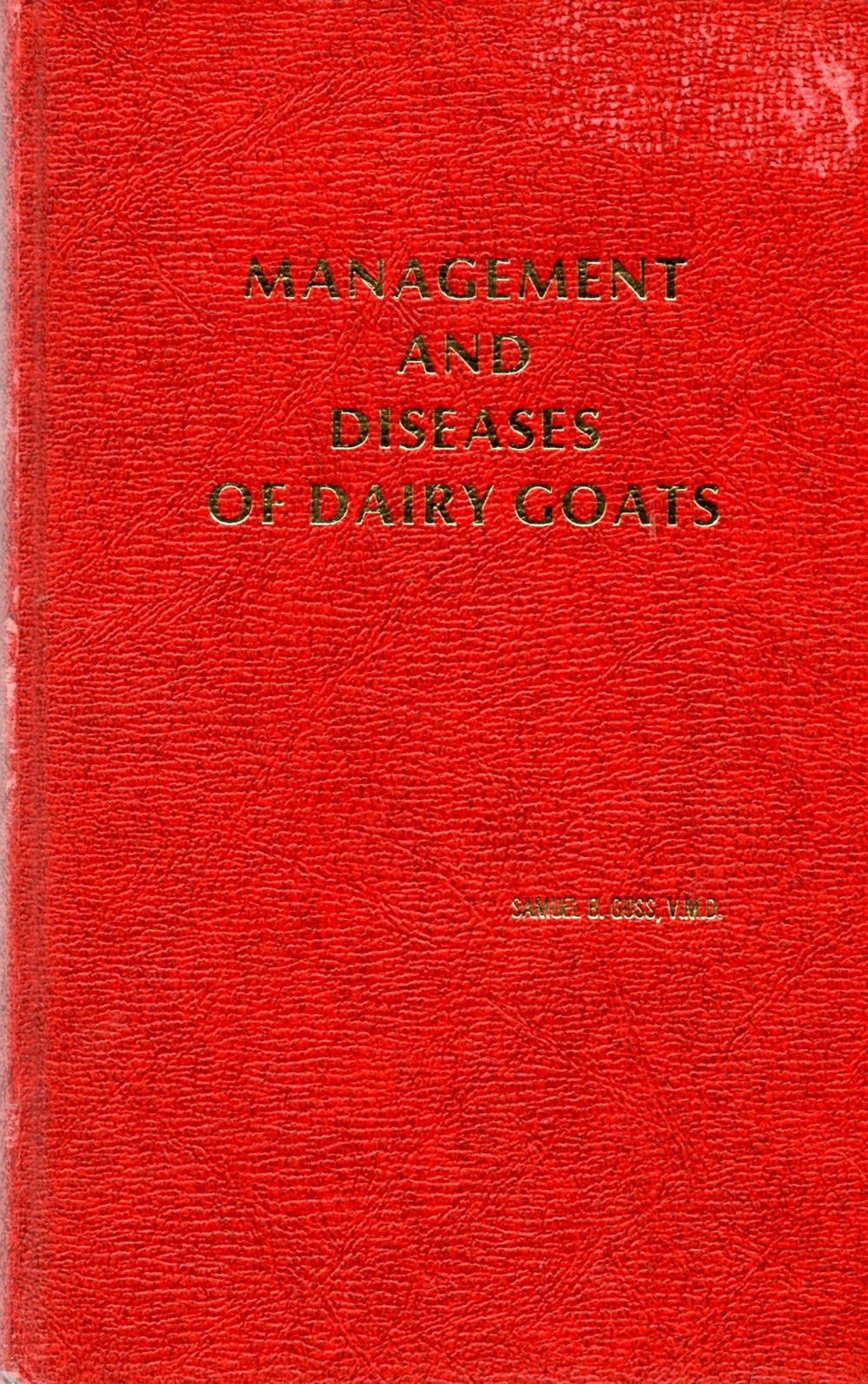 Management and Diseases of Dairy Goats,Used