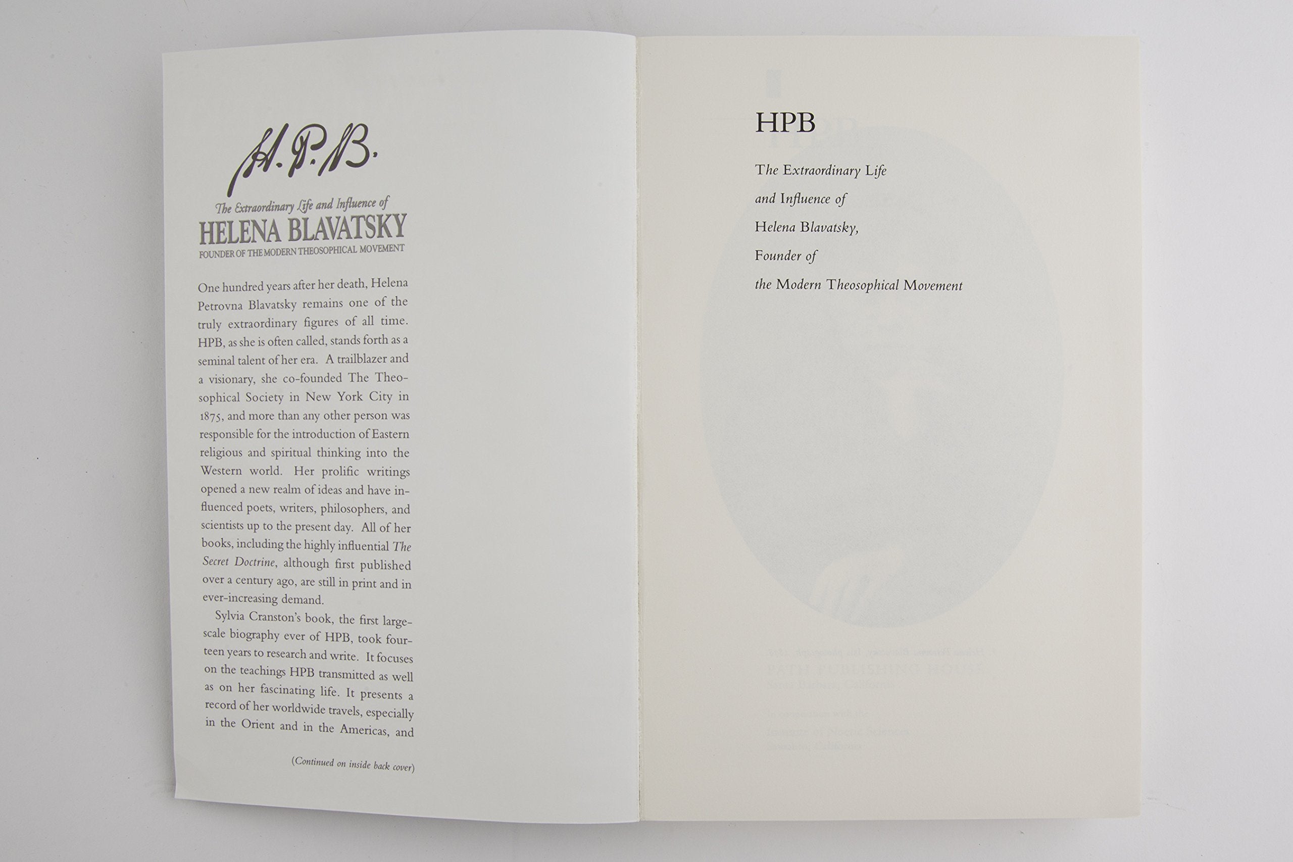 H. P. B.: The Extraordinary Life & Influence Of Helena Blavastsky,New