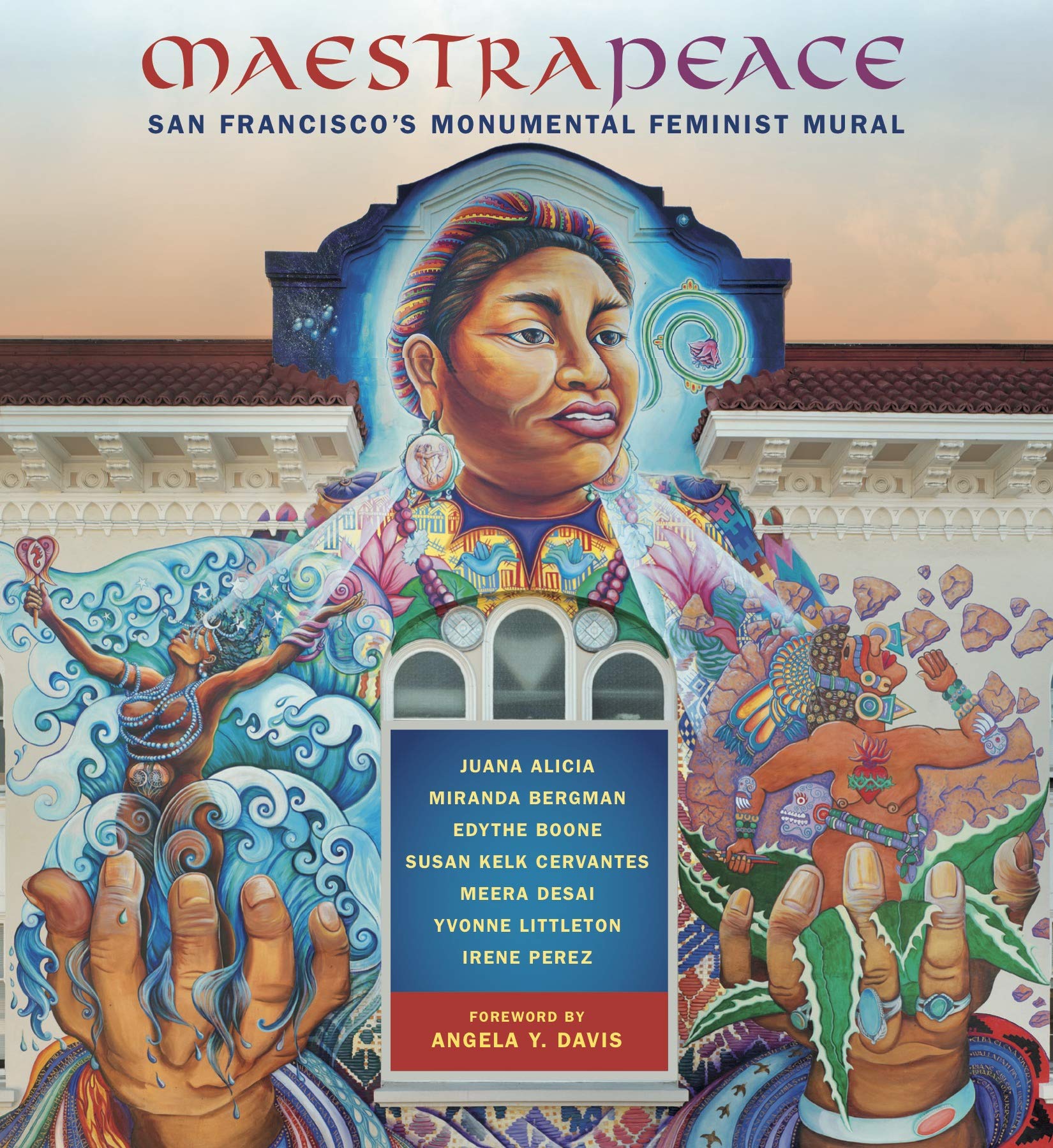 Maestrapeace: San Francisco's Monumental Feminist Mural,Used