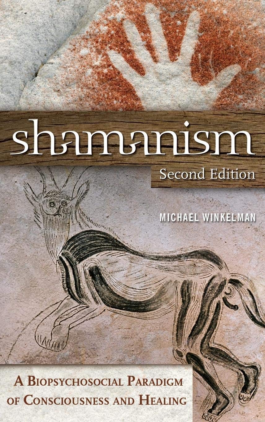 Shamanism: A Biopsychosocial Paradigm of Consciousness and Healing,Used