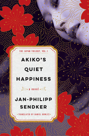 AkikoS Quiet Happiness: The Japan Trilogy, Vol. 1