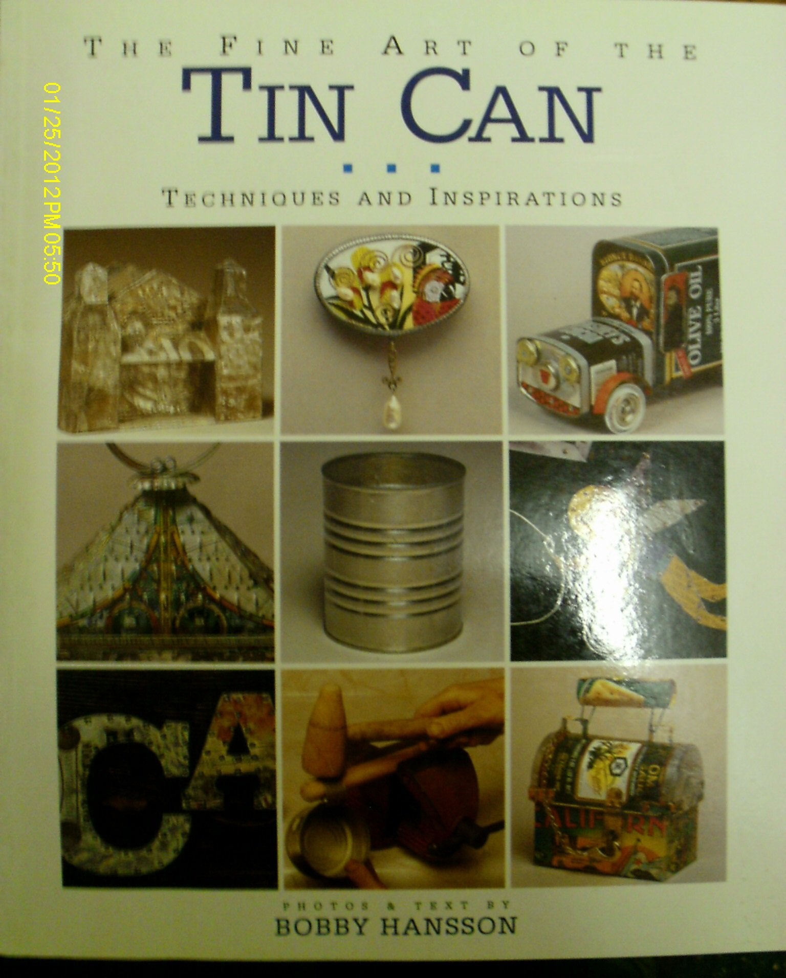The Fine Art of the Tin Can: Techniques and Inspirations,Used