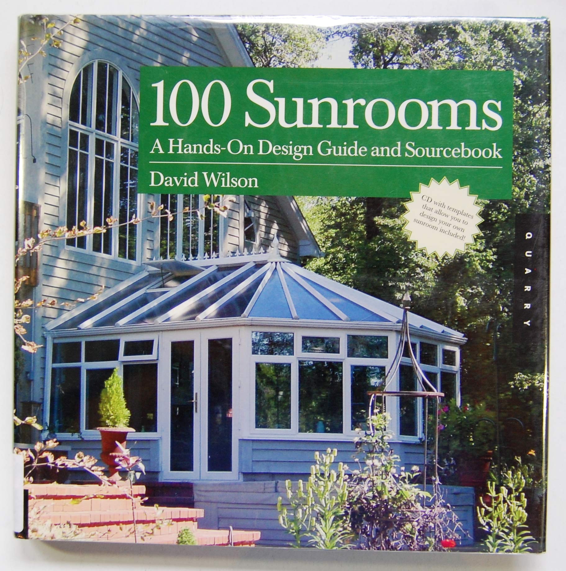 100 Sunrooms: A Hands on Design Guide and Sourcebook,Used