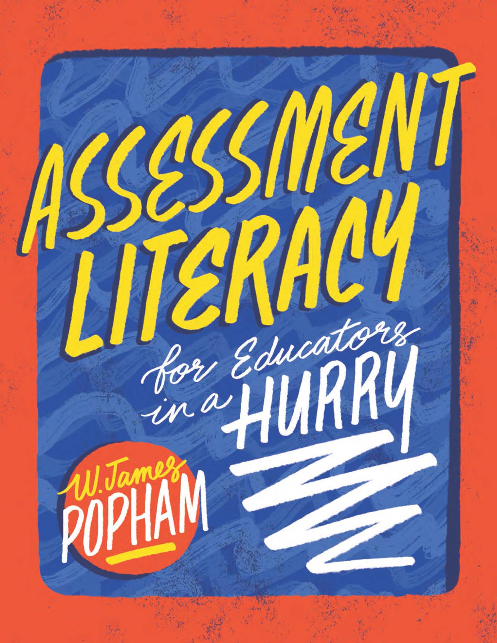 Assessment Literacy for Educators in a Hurry,Used