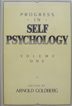 Progress In Self Psychology, Volume 1