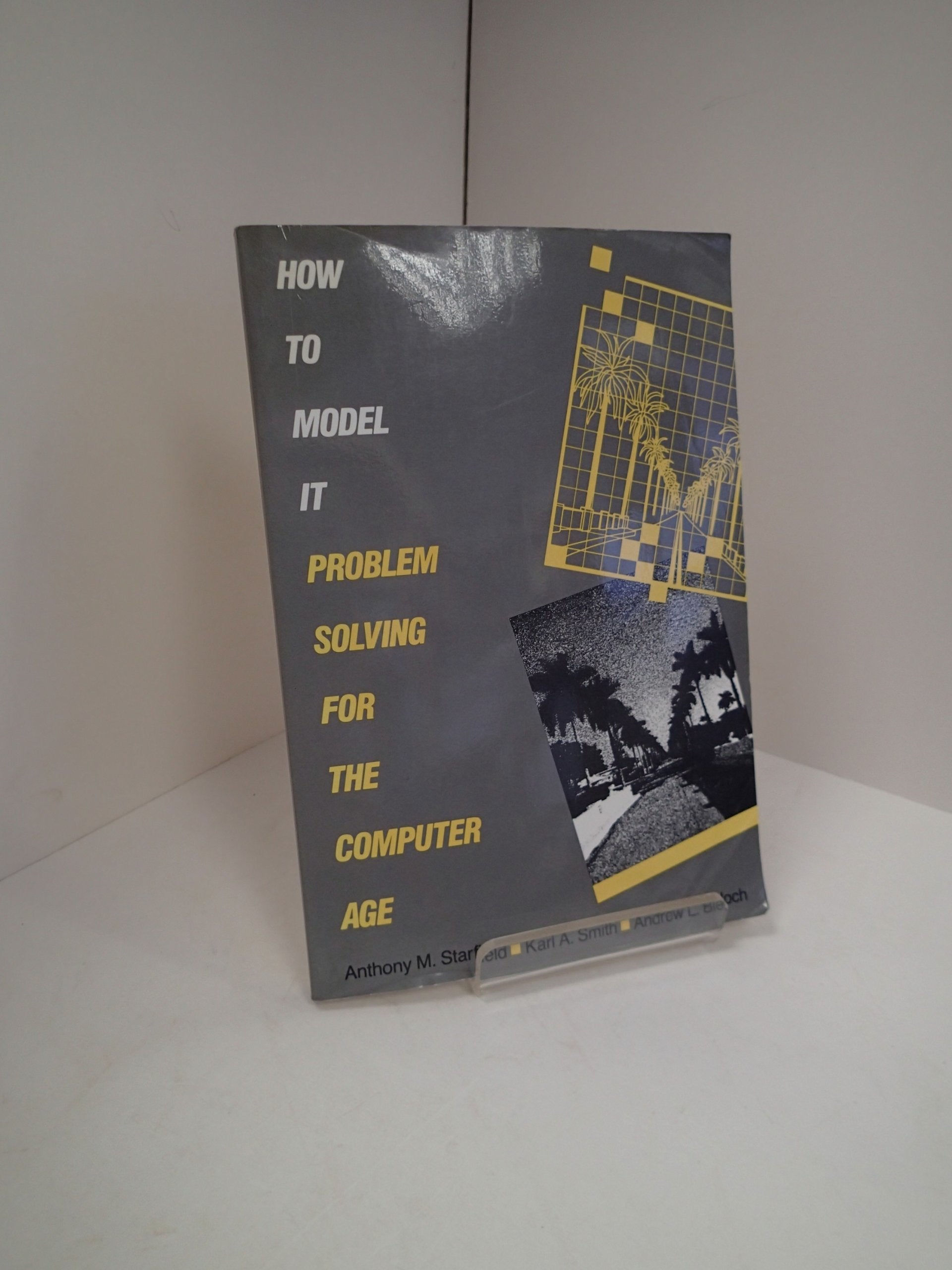 How to Model It: Problem Solving for the Computer Age,Used