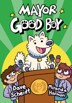 Mayor Good Boy: (A Graphic Novel),Used