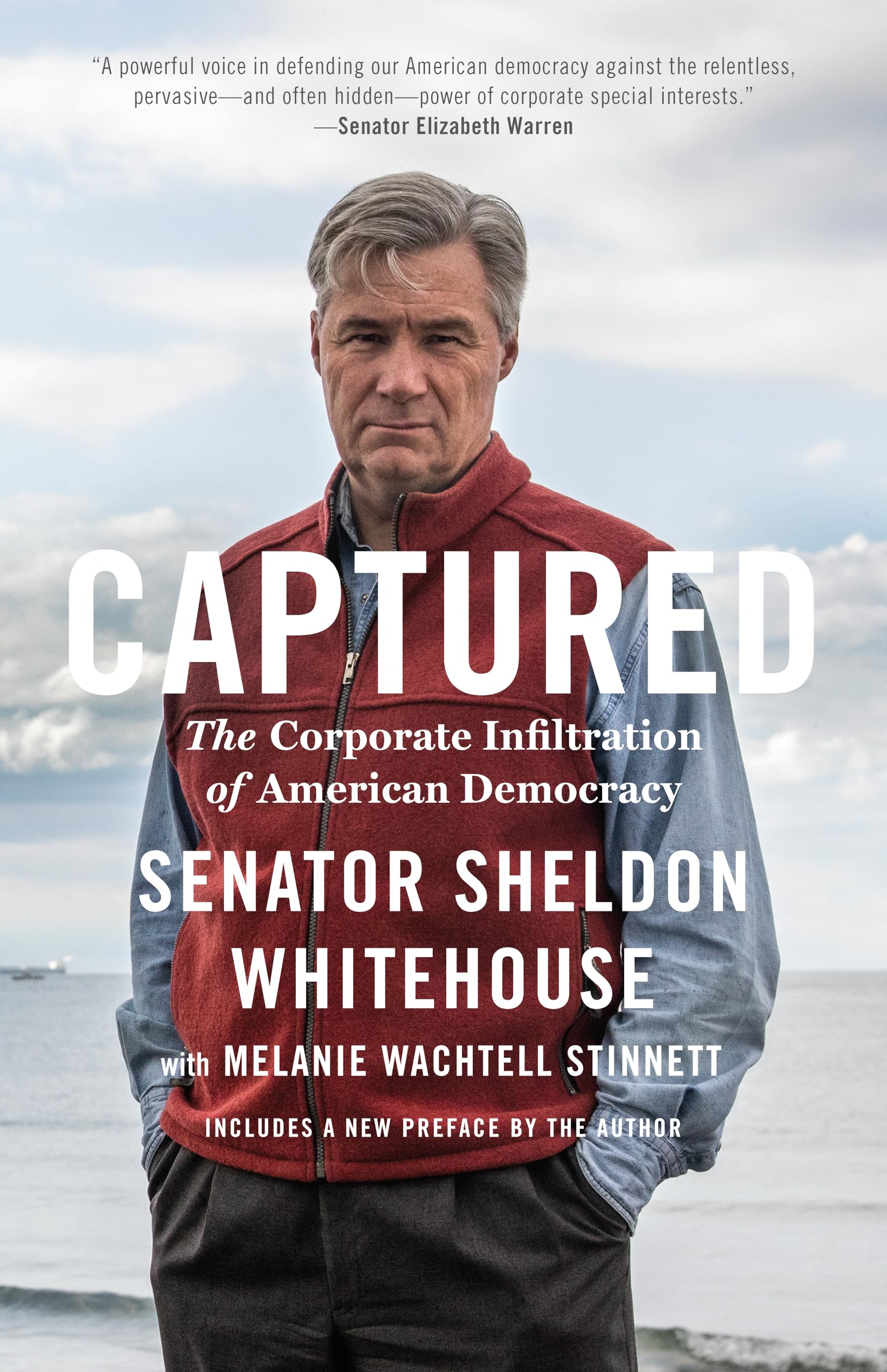 Captured: The Corporate Infiltration Of American Democracy