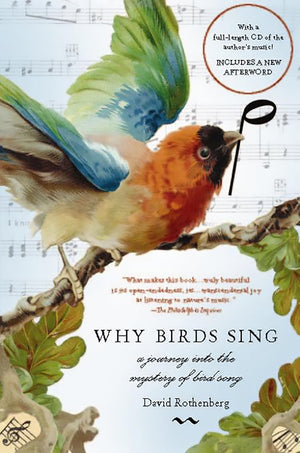 Why Birds Sing: A Journey Into the Mystery of Bird Song,Used
