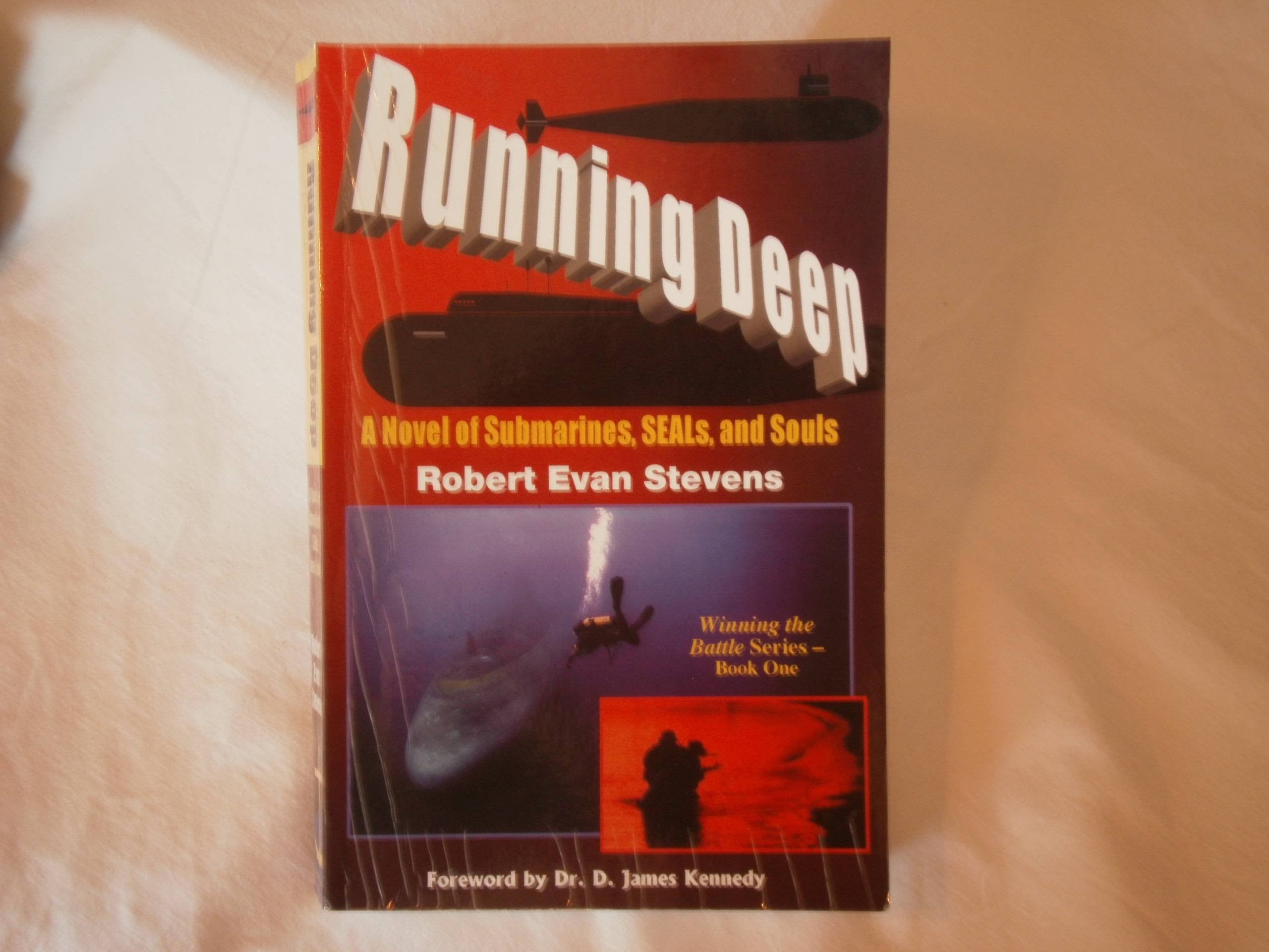 Running Deep: A Novel of Submarines, Seals and Souls (Winning the Battle Series),New
