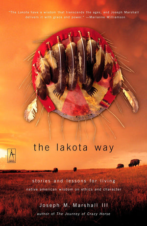 The Lakota Way: Stories and Lessons for Living (Compass),Used