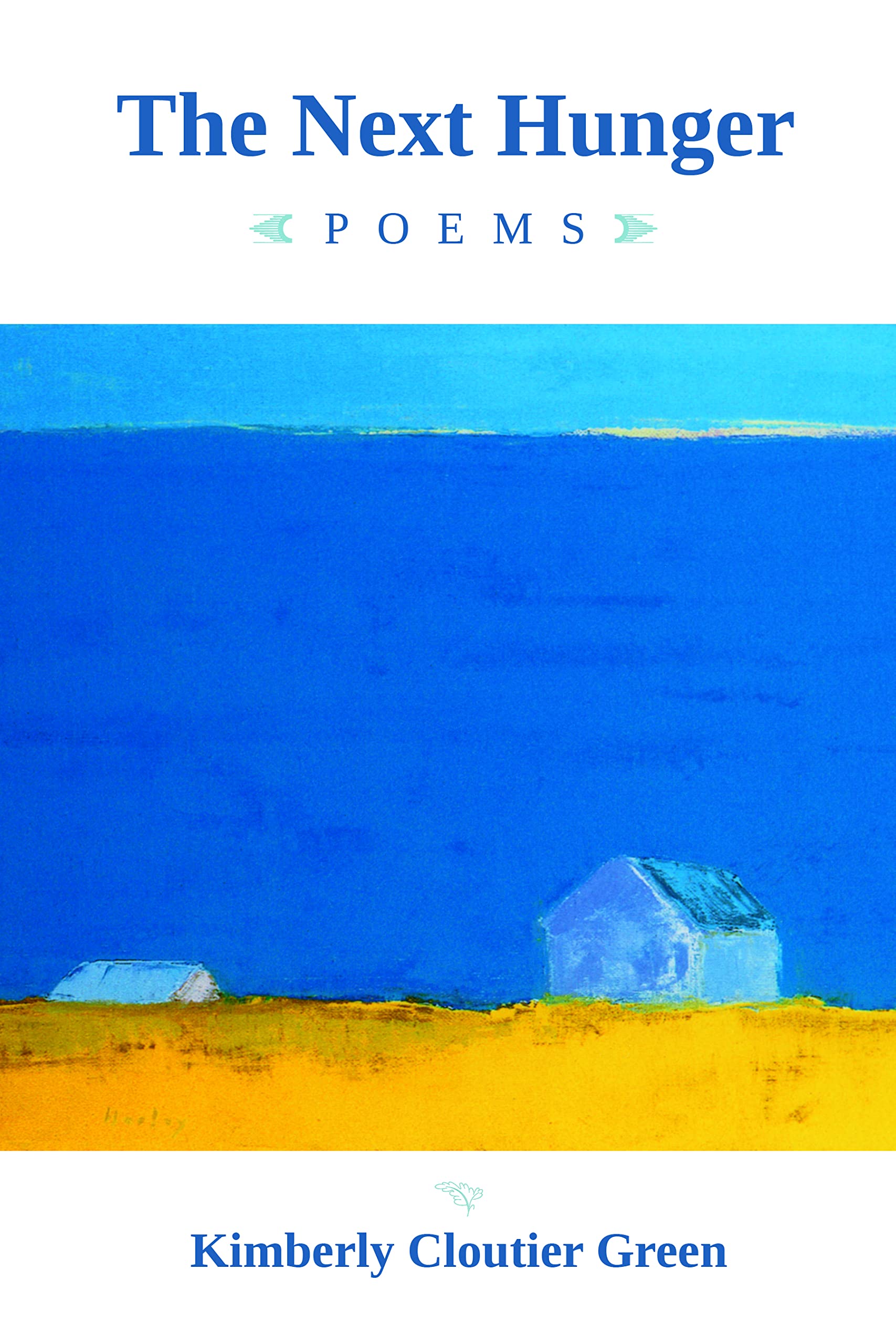 The Next Hunger: Poems,Used
