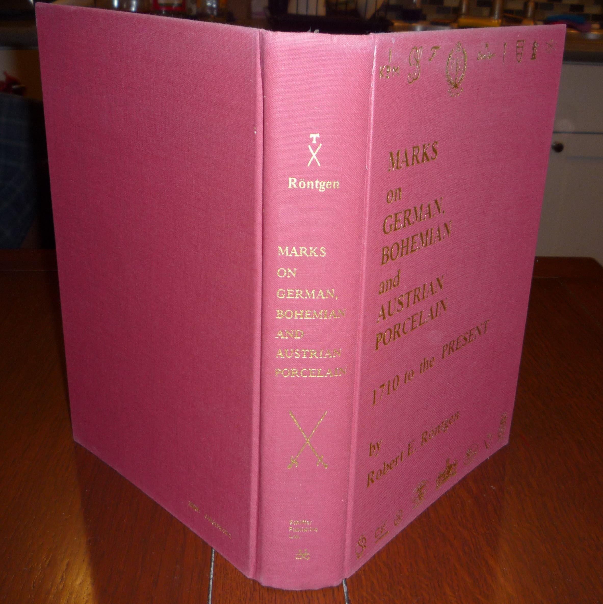 Marks on German, Bohemian & Austrian Porcelain, 1710 to the Present,New