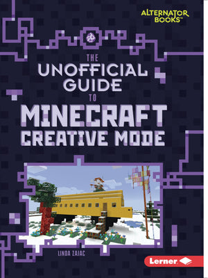 The Unofficial Guide to Minecraft Creative Mode (My Minecraft (Alternator Books )),Used