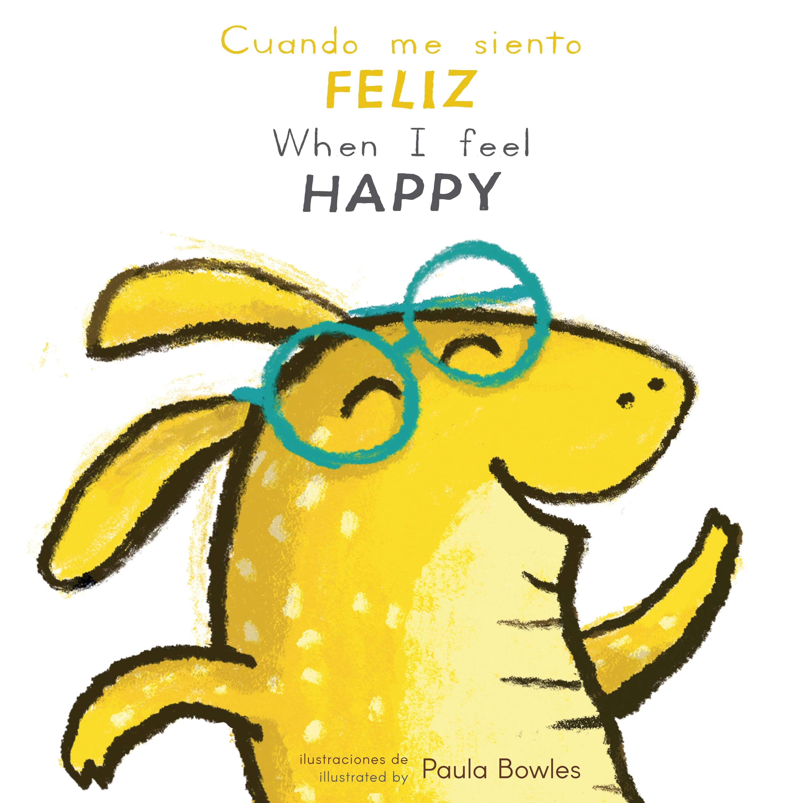 Cuando Me Siento Feliz/When I Feel Happy (Spanish Edition) (English and Spanish Edition),New