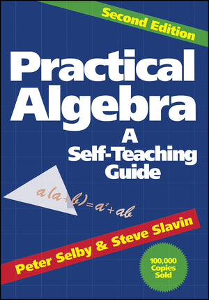 Practical Algebra: A SelfTeaching Guide, Second Edition,Used