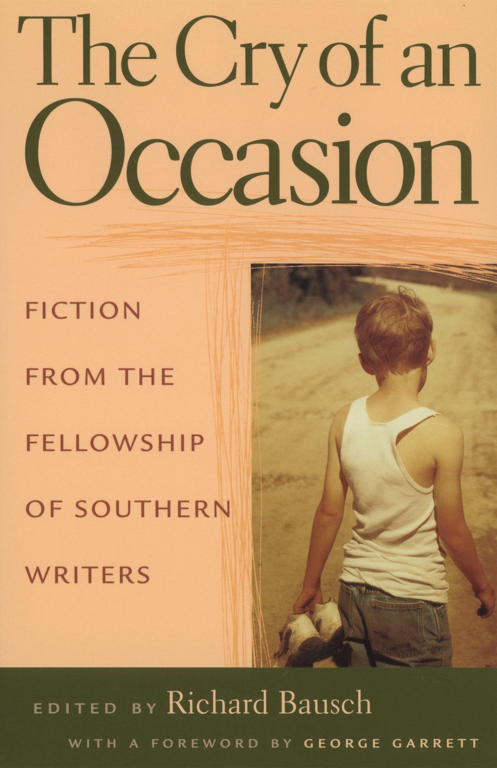 The Cry of An Occasion: Fiction from the Fellowship of Southern Writers,Used