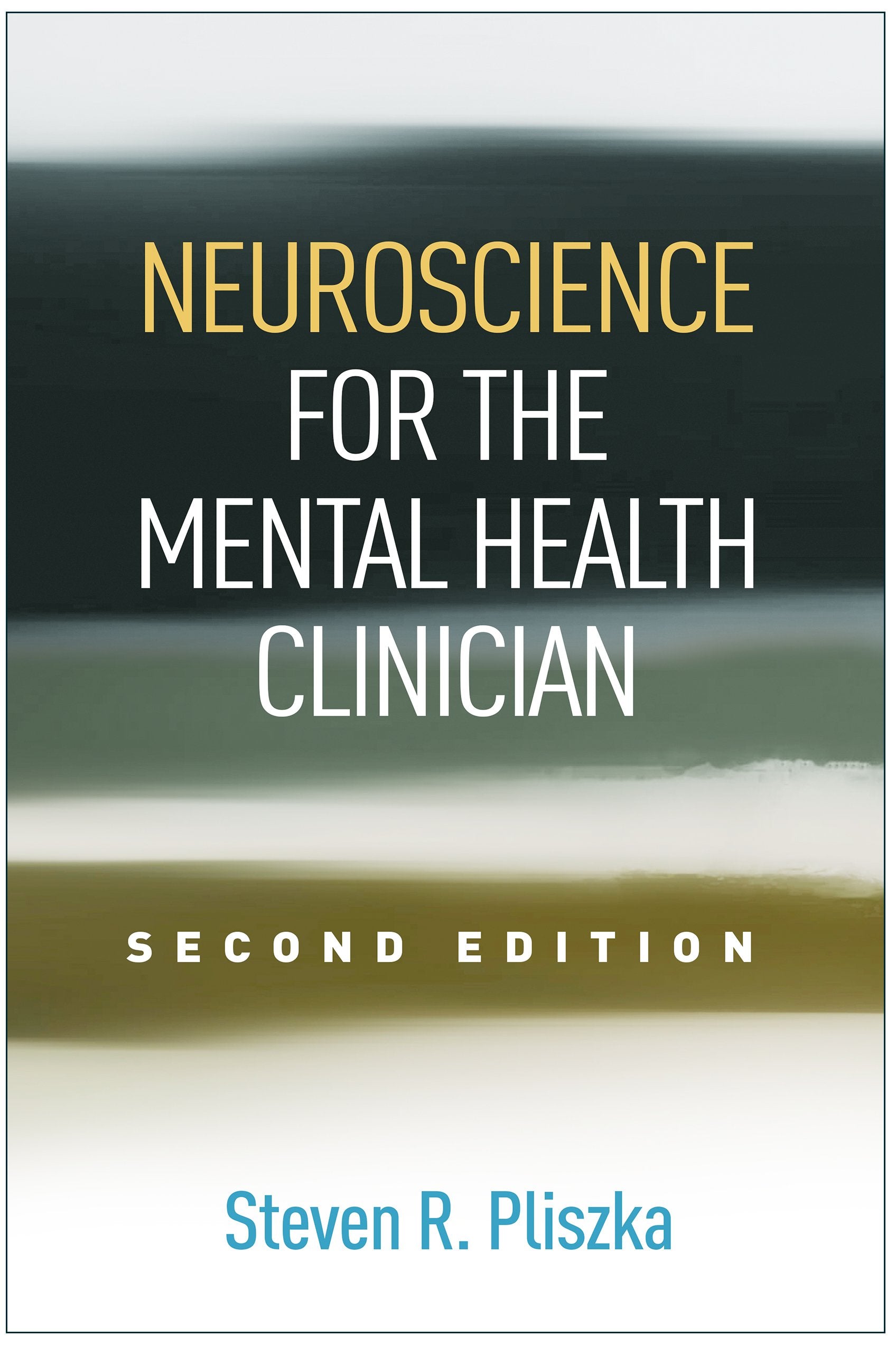 Neuroscience For The Mental Health Clinician