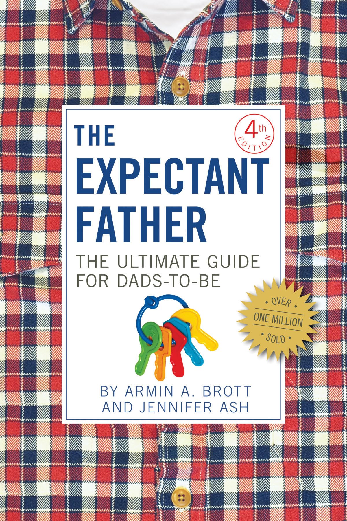 The Expectant Father: The Ultimate Guide For Dadstobe (The New Father, 11),New
