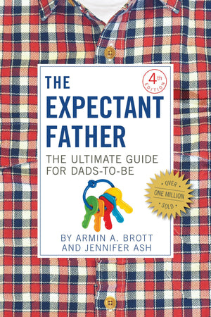 The Expectant Father: The Ultimate Guide For Dadstobe (The New Father, 11),New