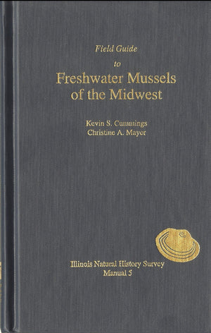 Field Guide to Freshwater Mussels of the Midwest (Manual, No. 5),Used