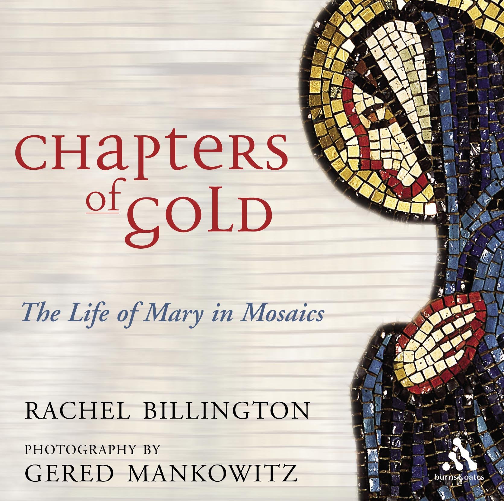 Chapters Of Gold: The Life Of Mary In Mosaics,Used