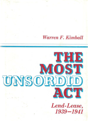 The Most Unsordid Act: LendLease, 19391941