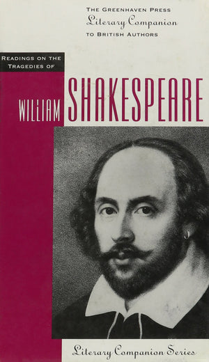 Readings on the Tragedies of William Shakespeare (Greenhaven Press Literary Companion to British Authors),Used