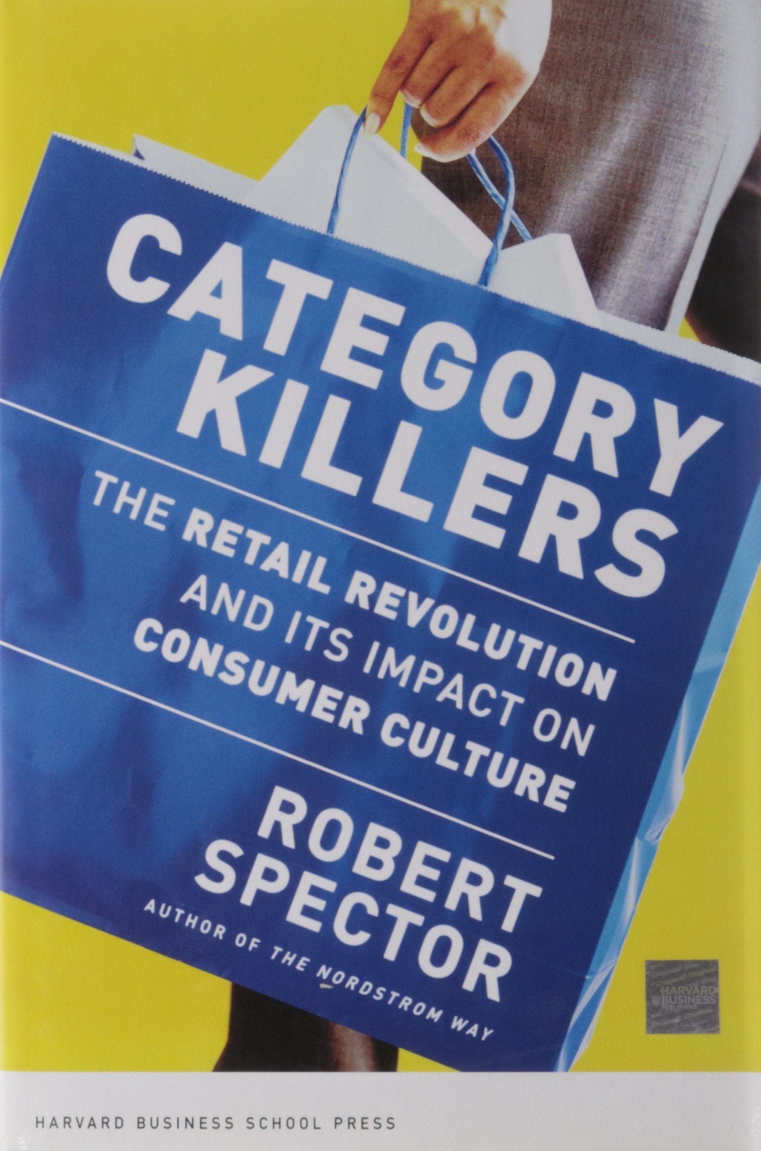Category Killers: The Retail Revolution and Its Impact on Consumer Culture,Used