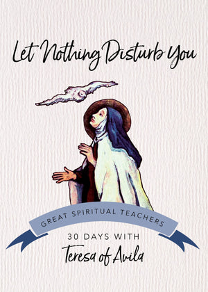 Let Nothing Disturb You (30 Days With A Great Spiritual Teacher),Used
