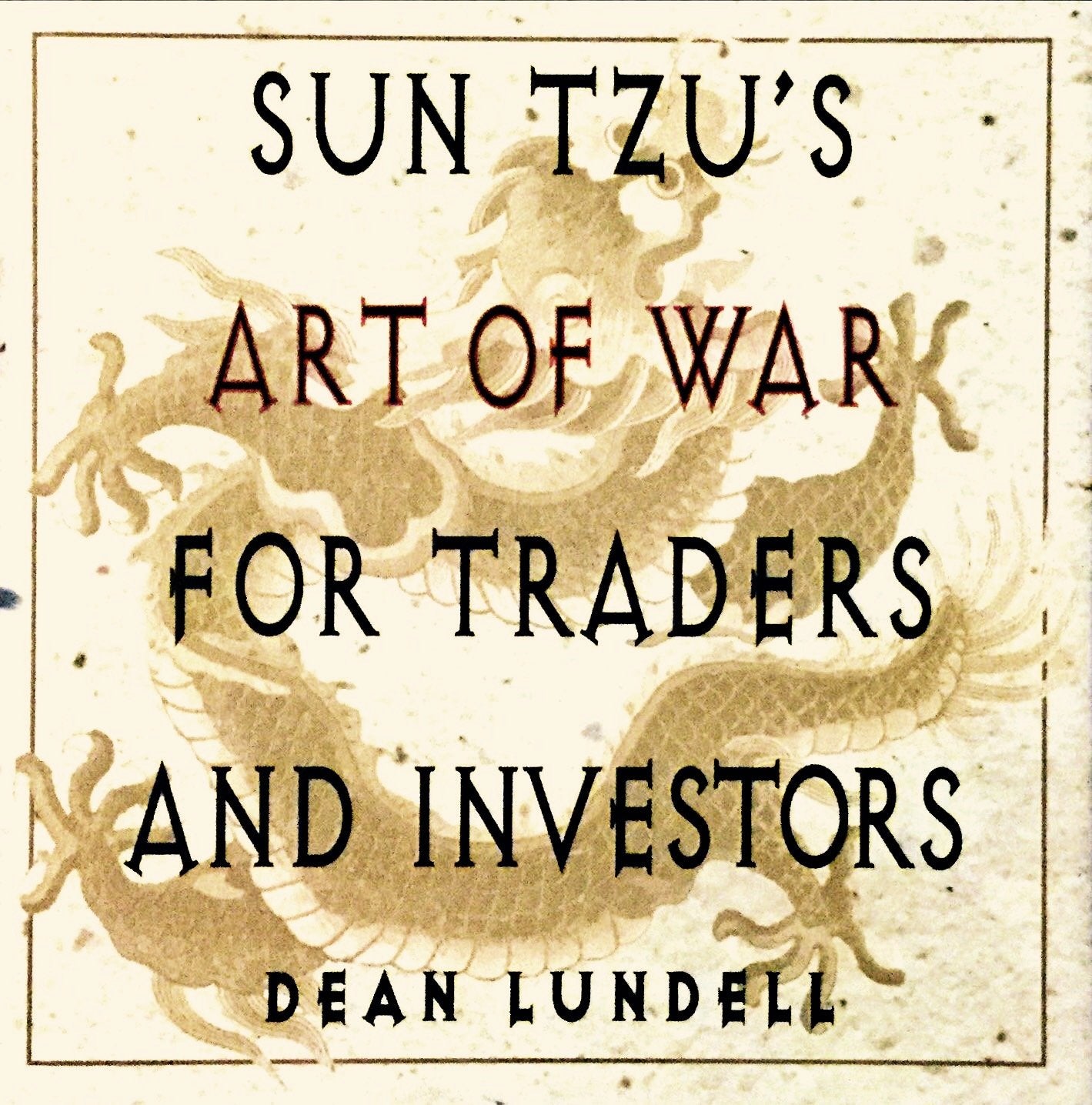 Sun Tzus Art Of War For Traders And Investors,New